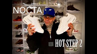 NOCTA HOT STEP 2 REVIEW ! , Did DRAKE get it right ?! , or is it  GARBAGE ?