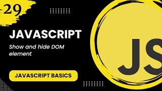 JavaScript #29 - Show and hide DOM element