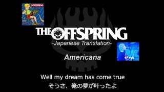 Americana【和訳】-The Offspring-日本語歌詞