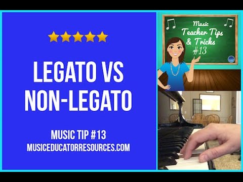 Music Teacher Tip #13 Legato Vs Non-Legato - YouTube