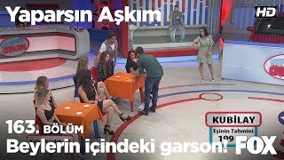 Beylerin içindeki garson! Yaparsın Aşkım 163. Bölüm