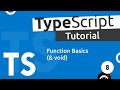 TypeScript Tutorial #8 - Function Basics