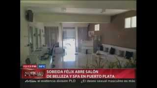 Sobeida Félix abre salón de belleza y spa en Puerto Plata