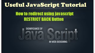 Learning javascript - how to redirect page using javascript RESTRICT BACK - Javascript email