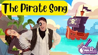 The Pirate Song 🏴‍☠️ | Andy & Suzanna | Best Action Songs for Kids Preschoolers Toddlers