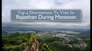 Rajasthan Tourism | Top 4 Beautiful Destinations to Visit in Rajasthan during Monsoon