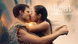 FLOAT | Official Trailer