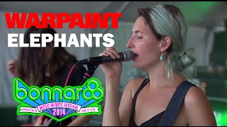 Warpaint - 'Elephants' + Jam (Live 2014)
