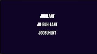 How to Pronounce Jubilant ? \