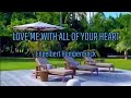 Love Me With All Of Your Heart By Engelbert Humperdinck (lyric  Terjemah)