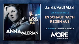 Anna Valerian - Es schaut nach Regen aus (Hörprobe der neuen Single)