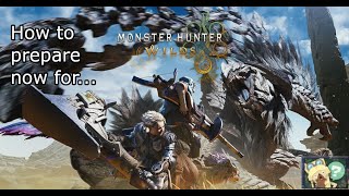 How to prepare now for Monster Hunter Wilds