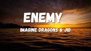 Imagine Dragons & JID - Enemy (Lyrics) // ZAYN, Cartoon // Trending Tiktok Songs