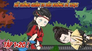 Nữ Tướng Quân Ta Đây Không Dễ Chọc Tập 1+20  |Amy sub