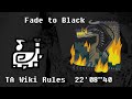 Fade to Black (TA Wiki Rules) HH 22'08