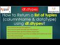 53. df.dtypes | How to Return a list of tuples using df.dtypes? | #pyspark PART 53