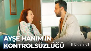 Ayşe Hanım'ın Unutkanlığı Başına Bela Oldu - Kefaret 30. Bölüm