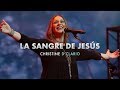 Christine D'Clario - La Sangre de Jesus