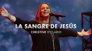Christine D'Clario - La Sangre de Jesus