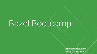 November 2022: Bazel Bootcamp (Benjamin Peterson)