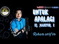 UNTUK APALAGI MANSYUR S - COVER REHAN ARIFIN