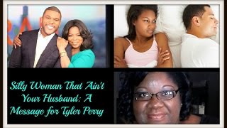 A Message For Tyler Perry