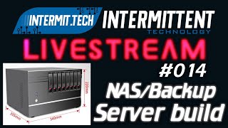 Intermit.Tech #14 - NAS/Backup server build