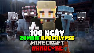 TÓM TẮT 100 NGÀY MINECRAFT ZOMBIE APOCALYPSE SINH TỒN SIÊU KHÓ KHÓ!!!