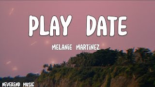 Melanie martinez - Play date (lyrics)