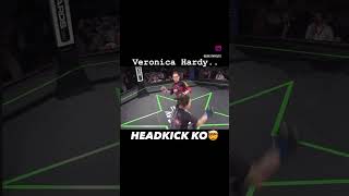 Veronica Hardy.. THE SOUND OF THAT HEAD KICK IS CRAZY