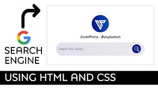 How To Make Your Own Search Engine - Using HTML and CSS ||BY CodePrime
