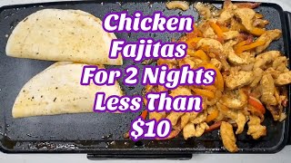 For Less Than $10 We Ate Chicken Fajitas For 2 Nights Cost Breakdown & Compare To Local Restaurant