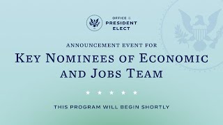 President-elect Biden and Vice President-elect Harris Introduce their Economic and Jobs Team