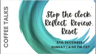 Reflect, Review and Reset | Coffee Talks | Youth2.0
