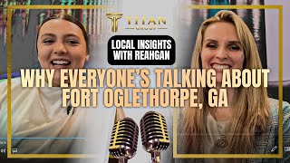 Why More People Are Choosing Fort Oglethorpe, Georgia | Local Insights with Reahgan