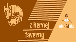 Z hernej taverny #01 - Ako vysvetliť pravidlá stolových hier