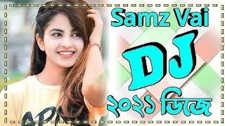 Samz Vai New Dj Song 2021 || Bangla Sad Dj Gan || Samz Vai Dj || New Sad Dj || Samz Vai Dj Gan