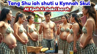 Tang Shu ioh Shuti U Khynnah Skul At Kpoh ki shakri Baroh | Movie explained in Khasi| Blangsymmoh