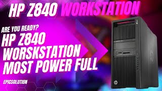 HP Z840 WORKSTATION | REVIEW 2024 #editing #gaming #workstations #entertainment #programming #serve