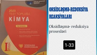 Kimya test toplusu 2023; Oksidləşmə-reduksiya reaksiyaları. Oksidləşmə-reduksiya prosesləri 1-33