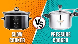 Slow Cooker vs Pressure Cooker – What Are The Differences? (A Detailed Comparison)