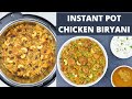 Instant Pot Chicken Biryani | How to Make Chicken Biryani in Instant Pot | One Pot Biryani