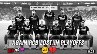 RCB loss 💔this ipl 2022 trophy ||RCB Sad🥺 WhatsApp Status || Virat Kohli Sad Whatsapp status