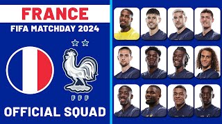 🔴 FRANCE Squad for FIFA Matchday (March 2024) - EURO 2024