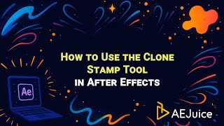 How to Use the Clone Stamp Tool in After Effects – AEJuice Tutorials