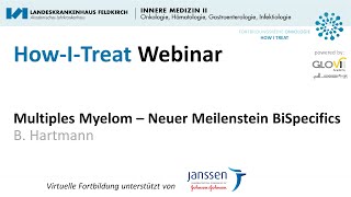 HOW I TREAT | Multiples Myelom – Neuer Meilenstein BiSpecifics (18.10.2022)