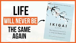 Wish We Knew These Secrets Earlier | Ikigai Book Summary