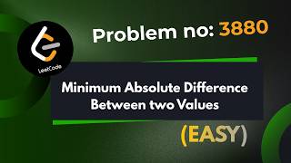 Minimum Absolute Difference Between Two Values | Leetcode 3880 | Explanation With Code | Java