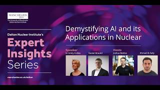 Demystifying AI and it's applications in nuclear | Expert Insights Series