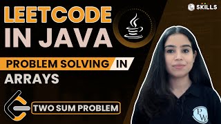 LeetCode in Java | Problem Solving in Arrays : Easy Question | Two Sum Problem